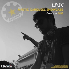 UNK - Mystic Carousel Showcase @ Nube-Music Radio - Dec 07, 2018