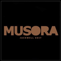 Meg & DZ - Musora (Jackwell Edit)