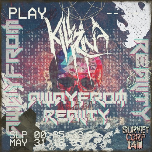 Killrina - Away From Reality