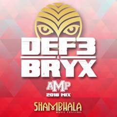 DEF3 & BRYX - SHAMBHALA 2018 MIX