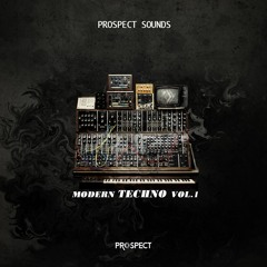 Prospect Sounds - Modern Techno Vol. 1