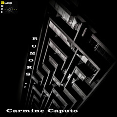 Carmine Caputo - Rumors (Original Mix)