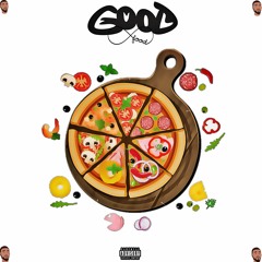Good Food (MUSIC VIDEO IN DESCRIPTION)