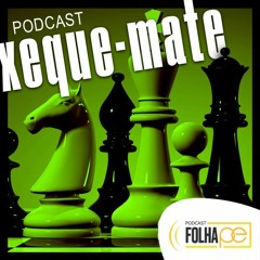 #12 Xeque Mate - xadrez estratégia & cia. Com Evaldo Costa e Nadya Alencar