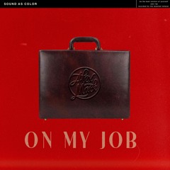 On My Job (Prod. Alex Mack)