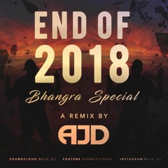 AJD - End Of 2018 Bhangra Special