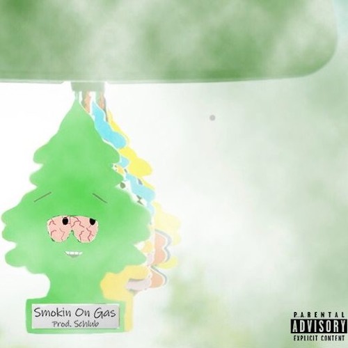 Smoking On Gas Feat. Brandon Scott (prod. Schlub)