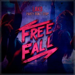 LAKO - Party Don't Stop (Original Mix)