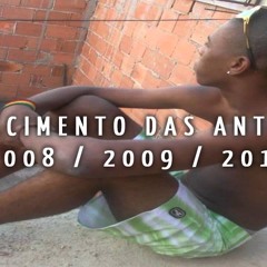 AQUECIMENTOS DAS ANTIGAS âª (2008/2009/2010)