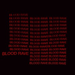 LICK X BRVMES - BLOOD RAVE