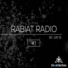 Rabiat Radio #1 by Jay B