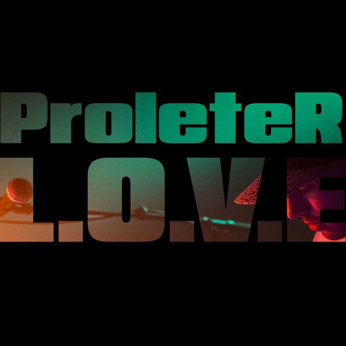 ProleteR - L.O.V.E