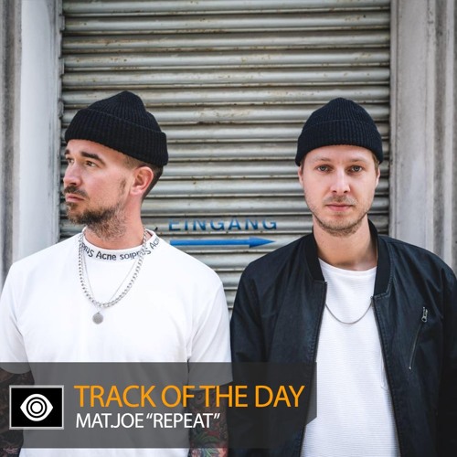 Track of the Day: Mat.Joe “Repeat”