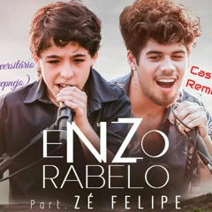 Tijolinho Por Tijolinho - Enzo Rabelo Part Zé Felipe (CastellaMare RMX)