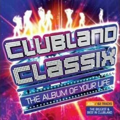 Clubland Classix - All out of love