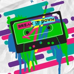 Break It Down