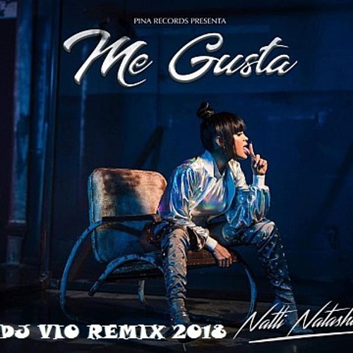 Stream Natti Natasha - Me Gusta (Dj Vio Remix 2018).mp3 by Vio Alx | Listen  online for free on SoundCloud