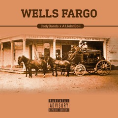CodyBands x A1JohnBoii - WELLS FARGO (Prod.by GamerBoomin)