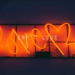 Can’t Love