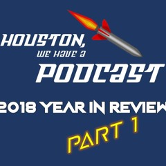 Ep. 18 - 2018 Year in Review Part 1 (feat. Rebecca and Tyler)