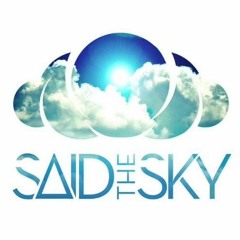 Said the Sky
