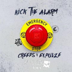 Creeds & Expulze - Kick The Alarm (RAWPVCK Remix)