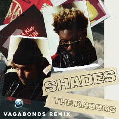 The Knocks - Shades (Vagabonds Remix)