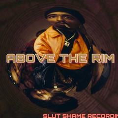 ABOVE THE RIM ft. DOIR LORD & KING ZU