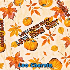 Love somebody ft Caesar, Rhody rain