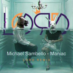 Michael Sembello - Maniac (LØRD remix)