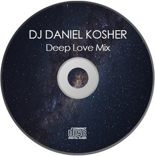 DJ Daniel Kosher - Deep Love Mix
