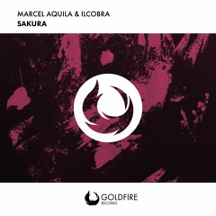 Marcel Aquila & Ilcobra - Sakura [OUT NOW]
