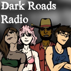 Dark Roads Radio