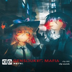 Crossfade [Clip Sounds -博麗が如く~Gensougyo Mafia] (Bandcamp & 南京东方only)
