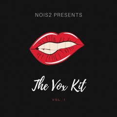 Nois2 - The Vox Kit | Free Vocal Sample Pack