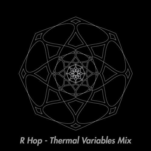 Mix 8: R Hop - Thermal Variables
