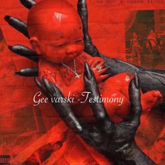 Gee Varski-Testimony