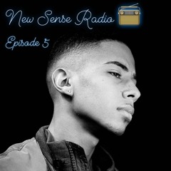New Sense Radio Ep. 05