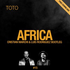 TOTO - Africa (Cristian Marchi & Luis Rodriguez Bootleg -  SoundCloud Cut)