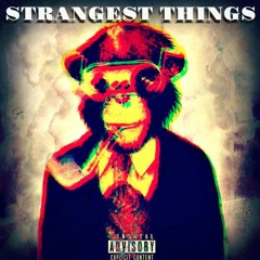 "Strangest Things" Illicit6 Ft Hollow