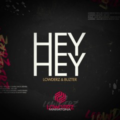 Hey Hey (Lowderz & Buzter Remix) [FREE DOWNLOAD]