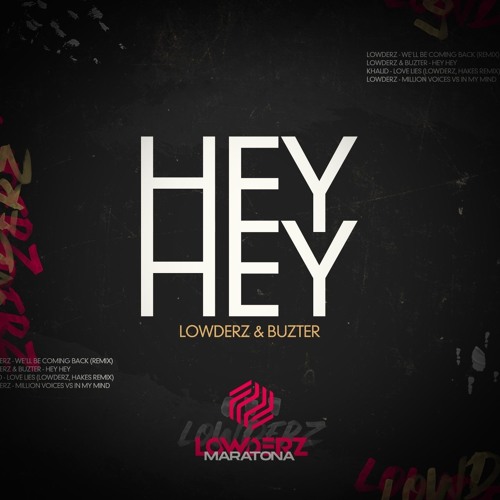 Hey Hey (Lowderz & Buzter Remix) [FREE DOWNLOAD]