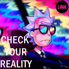 Check Your Reality - LinK