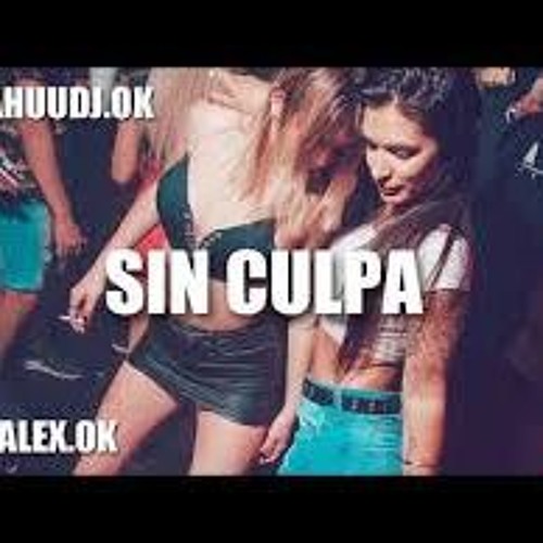 SIN CULPA - DUKI ✘ DREFQUILA ✘ DJ ALEX ✘ NAHUU DJ [FIESTERO REMIX]