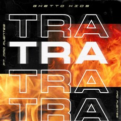 TRA TRA TRA (feat. Mad Fuentes)