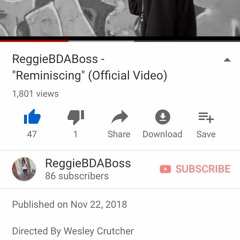 ReggieBDaBoss - Reminiscing