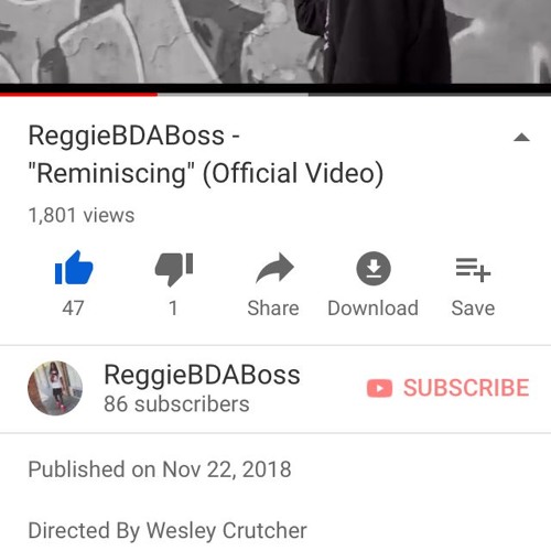 ReggieBDaBoss - Reminiscing