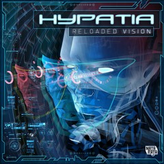 Hypatia - Reloaded Vision [TEASER]