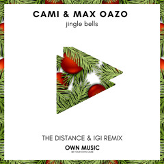 Camishe & Max Oazo - Jingle Bells (The Distance & Igi Remix)