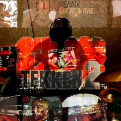 CALJ x TEKKEN 2 | Quite Interim Report (Middle Boss Remix)